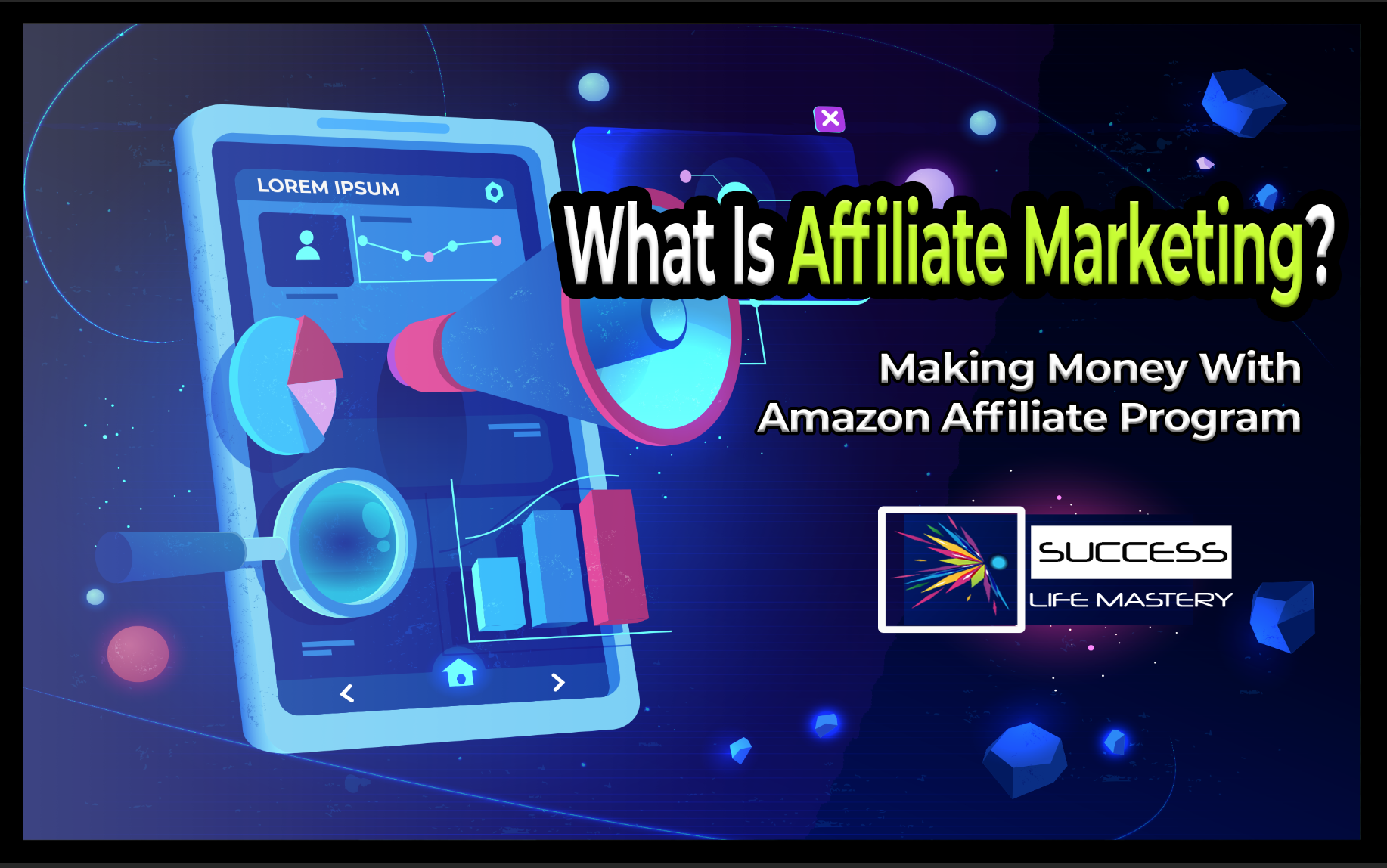 What Is Affiliate Marketing? Making Money With Amazon Affiliate Program